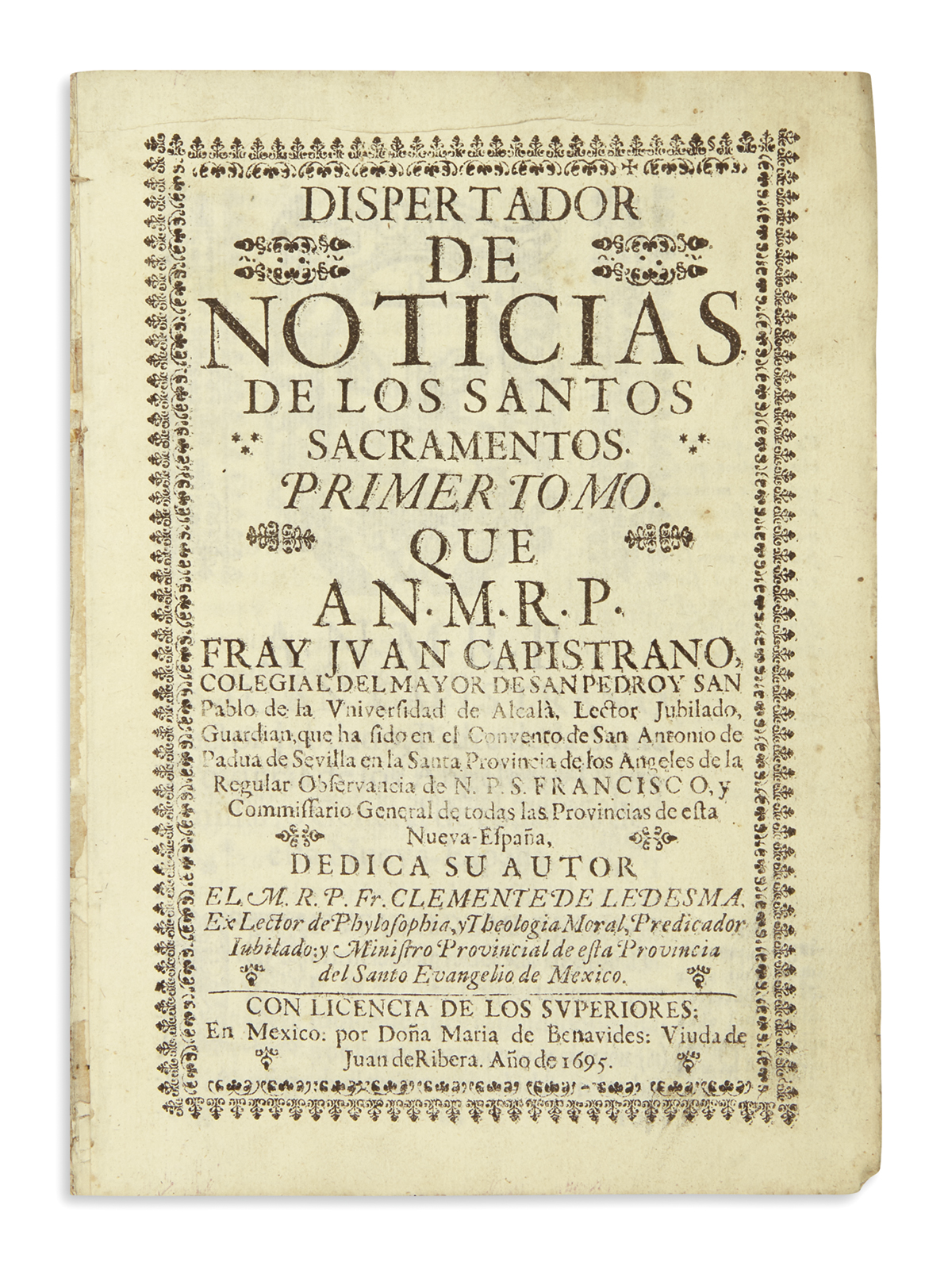 (MEXICAN IMPRINT--1695.) Ledesma, Clemente de. Dispertador de noticias de los santos sacramentos.